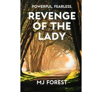 REVENGE OF THE LADY: A raw, electrifying portrait of loyalty, sacrifice and the fierce power it takes to protect the ones who define your heart.
