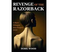 Revenge Of The Razorback: A Rare Glimpse into Project 2030