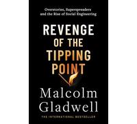 Revenge of the Tipping Point: overstories, Superspreaders and the Rise of Social Engineering