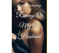 Revenge On My Ex Husband