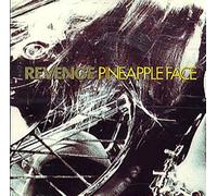 Revenge - Pineapple Facex4etc