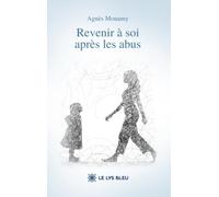 Revenir à soi après les abus