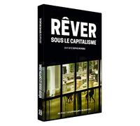 Rêver sous le capitalisme [Francia] [DVD]