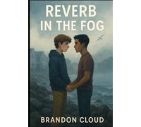 Reverb in the Fog