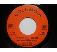 Revere, Paul & Raiders We Gotta All Get Together 7" Columbia 444970 EX 1969 Canadian pressing, featuring Mark Lindsey