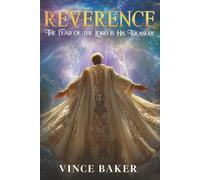 Reverence: The Fear of the Lord is His Treasure