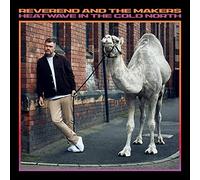 Reverend and the Makers - Heatwave In The Cold North