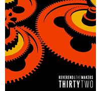 Reverend And The Makers - Thirtytwo