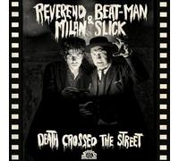 Reverend Beat-Man & Milan Slick - Death Crossed The Street [Vinilo]