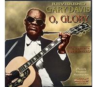 Reverend Gary Davis - O, Glory
