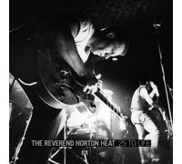 Reverend Horton Heat - 25 To Life