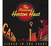 Reverend Horton Heat - Liquor In The Front [Vinilo]