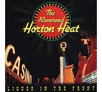 Reverend Horton Heat - Liquor in The Front [Vinilo]