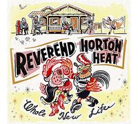 Reverend Horton Heat - Whole New Life [Vinilo]