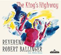 Reverend Robert Ballinger - The King's Highway (2-CD)