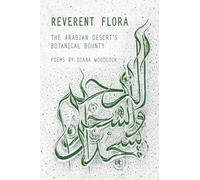 Reverent Flora: The Arabian Desert’s Botanical Bounty