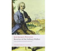Reveries of the Solitary Walker (Oxford World's Classics)