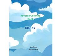 Reverse Coloring Book Adults Clouds: Stress Relief