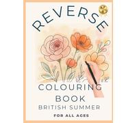 Reverse Coloring Book: British Summer Time