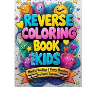 Reverse Coloring Book for Kids: Beautiful Watercolor Designs - Animals, Abstract & Floral | A Fun Way for Kids to Express Their Creativity!