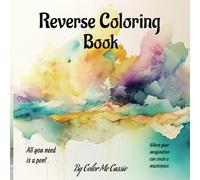 Reverse Coloring Book: Where the color is there, but the lines aren't.