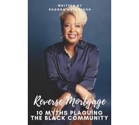 Reverse Mortgage: 10 Myths Plaguing the Black Community
