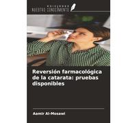 Reversión farmacológica de la catarata: pruebas disponibles