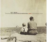 Thomas Hellman - Reves Americains Tome 2: La Grande Crise