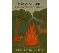 Rêves en feu sous l’ombre des arbres