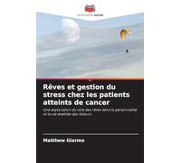 Rêves et gestion du stress chez les patients atteints de cancer