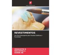 REVESTIMENTOS: Um Guia Abrangente para Facetas Estéticas e Funcionais