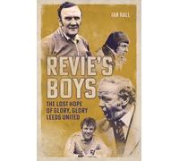 Revie's Boys: The Lost Hope of Glory, Glory Leeds United