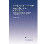 Review and correction procedures for ADDEDIT-L: Procedural manual for the review and correction of the address range edit (ADDEDIT-L) listing