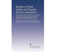 Review of Food Safety and Quality Service operations: Hearing before the Subcommittee on Livestock and Grains of the Committee on Agriculture, House ... Congress, second session, July 11, 1978