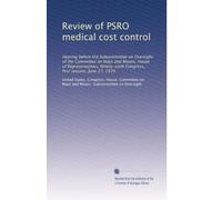Review of PSRO medical cost control: Hearing before the Subcommittee on Oversight of the Committee on Ways and Means, House of Representatives, Ninety-sixth Congress, first session, June 27, 1979