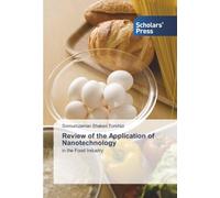 Review of the Application of Nanotechnology: in the Food Industry