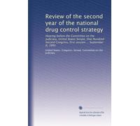 Review of the second year of the national drug control strategy: Hearing before the Committee on the Judiciary, United States Senate, One Hundred Second Congress, first session ... September 6, 1991