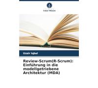 Review-Scrum(R-Scrum): Einführung in die modellgetriebene Architektur (MDA)