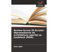 Review-Scrum (R-Scrum): Wprowadzenie do architektury opartej na modelach (MDA)