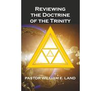 REVIEWING THE DOCTRINE OF THE TRINITY