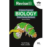 Revise IB: Biology Exam Practice Workbook - Higher Level (Second Edition)