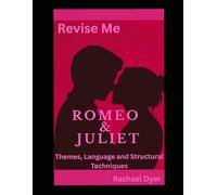 Revise Me - Themes, Language and Structural Techniques: Romeo & Juliet