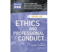 Revise SQE Ethics and Professional Conduct 2025-26: SQE1 Revision Guide