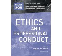 Revise SQE Ethics and Professional Conduct: SQE1 Revision Guide 2nd ed