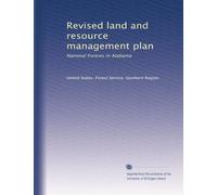 Revised land and resource management plan: National Forests in Alabama: Volume 1