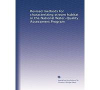 Revised methods for characterizing stream habitat in the National Water-Quality Assessment Program