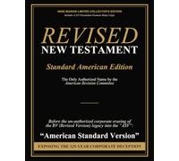 Revised New Testament (Revised Version, Standard American Edition) - LIMITED EDITION: Authorized by the American Revision Committee before the ... into the "ASV" (American Standard Version)