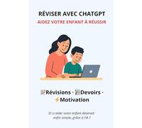 Réviser avec ChatGPT: Aidez votre enfant à réussir