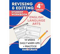 Revising & Editing Student Workbook - 4th Grade: English Language Arts - 14 Weeks of Daily Warm-Ups + Practice