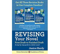 Revising Your Novel: First Draft to Finished Draft: A step-by-step guide to revising your novel (Foundations of Fiction)